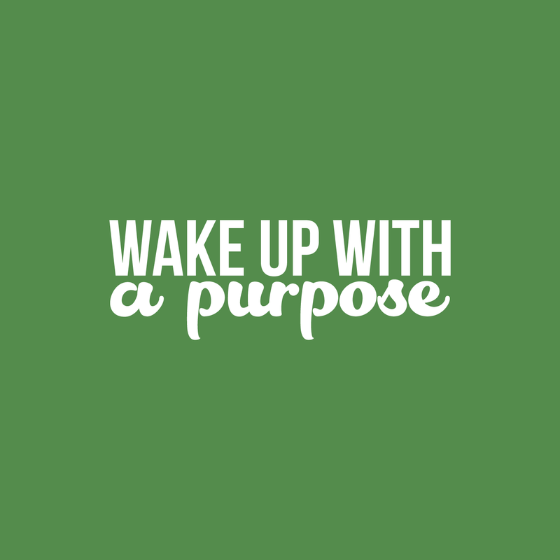 Vinyl Wall Art Decal - Wake Up With A Purpose - 8" x 22" - Modern Inspirational Sticker Quote For Home Bedroom Mirror Living Room Kitchen Work Office Coffee Shop Decor White 8" x 22" 4
