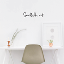 Vinyl Wall Art Decal - Smells Like Art - 6" x 25" - Trendy Inspirational Quote Sticker For Home Bedroom Living Room Playroom School Coffee Shop Work Office Decor Black 6" x 25"