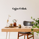 Vinyl Wall Art Decal - Coffee O Clock - 5" x 22" - Trendy Sticker Quote For Home Bedroom Living Room Dinning Room Kitchen Coffee Shop Cafe Office Decor Black 5" x 22" 2