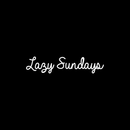 Vinyl Wall Art Decal - Lazy Sundays - 4.5" x 22" - Modern Humorous Weekend Quote Funny Sticker For Home Bedroom Closet Living Room Apartment Coffee Shop Decor White 4.5" x 22" 3