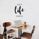 Vinyl Wall Art Decal - Keep Life Simple - 23" x 17" - Modern Inspirational Quote Sticker For Home Bedroom Living Room Entryway Work Office Coffee Shop Decor Black 23" x 17"