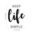 Vinyl Wall Art Decal - Keep Life Simple - 23" x 17" - Modern Inspirational Quote Sticker For Home Bedroom Living Room Entryway Work Office Coffee Shop Decor Black 23" x 17" 3