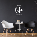 Vinyl Wall Art Decal - Keep Life Simple - 23" x 17" - Modern Inspirational Quote Sticker For Home Bedroom Living Room Entryway Work Office Coffee Shop Decor White 23" x 17"