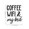 Vinyl Wall Art Decal - Coffee Wifi & My Bed -22" x 17" - Trendy Funny Sticker Quote For Home Bedroom Living Room Dorm Room Kitchen Coffee Shop Cafe Decor Black 22" x 17"