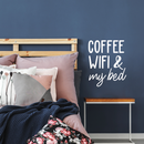 Vinyl Wall Art Decal - Coffee Wifi & My Bed -22" x 17" - Trendy Funny Sticker Quote For Home Bedroom Living Room Dorm Room Kitchen Coffee Shop Cafe Decor White 22" x 17" 3