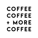 Vinyl Wall Art Decal - Coffee Coffee More Coffee - 17" x 17" - Modern Funny Sticker Quote For Home Bedroom Living Room Restaurant Kitchen Coffee Shop Cafe Decor Black 17" x 17" 4