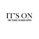 Vinyl Wall Art Decal - It's On. Time To Make The Magic Happen - 6.5" x 22" - Modern Motivational Quote Sticker For Home Bedroom Kids Room Playroom School Classroom Coffee Shop Work Office Decor Black 6.5" x 22" 2