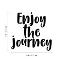 Vinyl Wall Art Decal - Enjoy The Journey - Modern Inspirational Quote Positive Sticker For Home Bedroom Kids Room Playroom Work Office Coffee Shop Decor   3