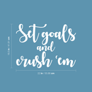 Vinyl Wall Art Decal - Set Goals And Crush'Em - 16.5" x 22" - Modern Motivational Quote Positive Sticker For Home Bedroom Kids Room Work Office Coffee Shop Decor White 16.5" x 22" 4
