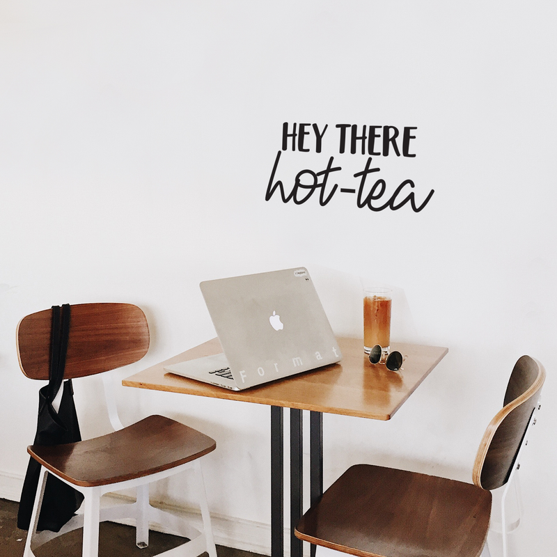 Vinyl Wall Art Decal - Hey There Hot-Tea - 12.5" x 25" - Modern Sarcastic Teatime Quote Sticker For Home Office kitchenette Bedroom Kitchen Living Room Coffee Shop Decor Black 12.5" x 25" 5
