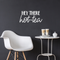 Vinyl Wall Art Decal - Hey There Hot-Tea - 12.5" x 25" - Modern Sarcastic Teatime Quote Sticker For Home Office kitchenette Bedroom Kitchen Living Room Coffee Shop Decor White 12.5" x 25" 3