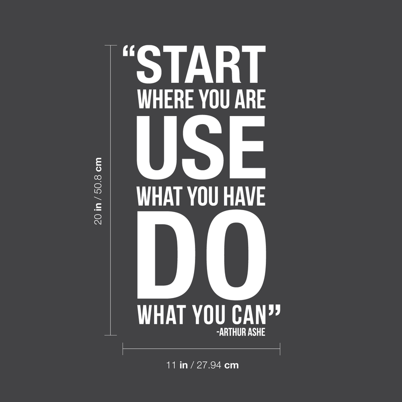 Vinyl Wall Art Decal - Start Where You Are Use What You Have - 20" x 11" - Modern Motivational Quote Sticker For Home Office Bedroom School Classroom Gym Coffee Shop Decor White 20" x 11" 5