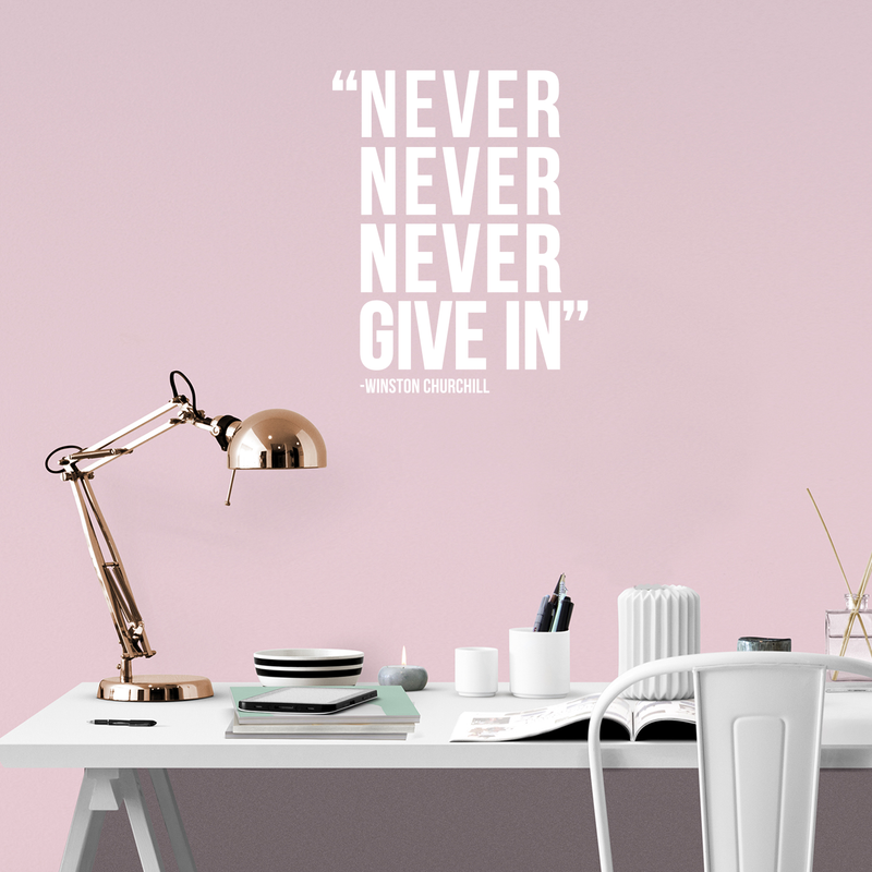 Vinyl Wall Art Decal - Never Never Never Give In - Winston Churchill - 21.5" x 17" - Modern Inspirational Optimism Quote Sticker For Home Office Bedroom School Classroom Decor White 21.5" x 17" 3