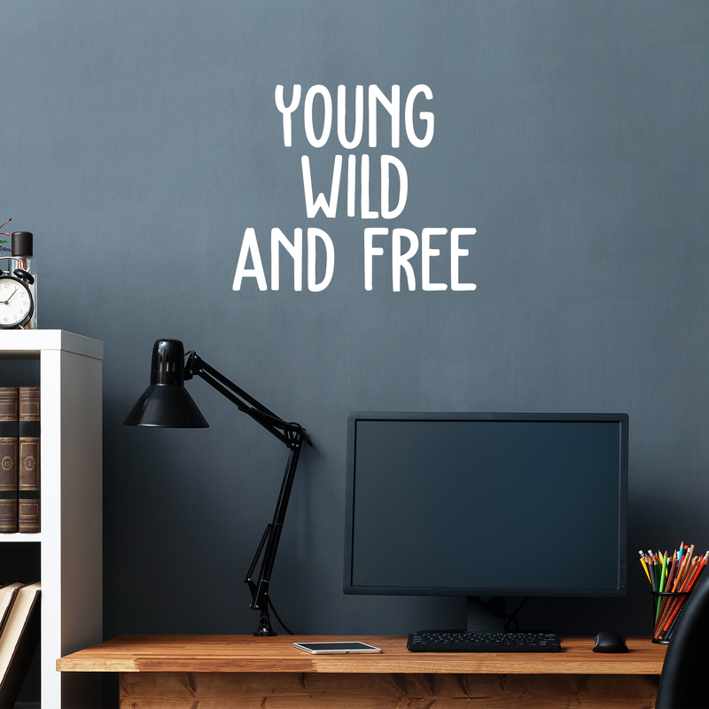 Vinyl Wall Art Decal - Young Wild And Free - 17" x 20" - Modern Inspirational Self Esteem Quote Sticker For Home Office Bedroom Teen Room Playroom Coffee Shop Decor White 17" x 20" 2