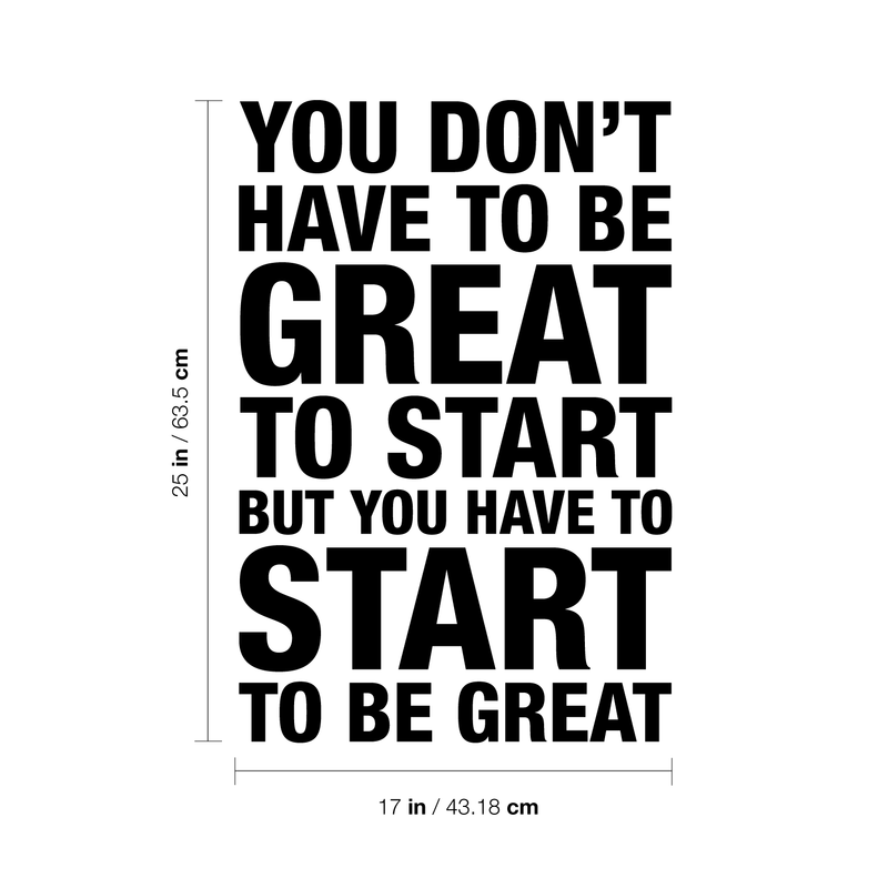 Vinyl Wall Art Decal - You Don't Have To Be Great To Start - Modern Motivational Quote Sticker For Home Bedroom Living Room Classroom Office Workplace Decor   5