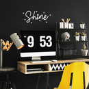 Vinyl Wall Art Decal - Shine - 10" x 22" - Modern Inspirational Quote Cute Sticker For Home Office Bedroom Kids Room Playroom Dance Class Coffee Shop Decor White 10" x 22" 2