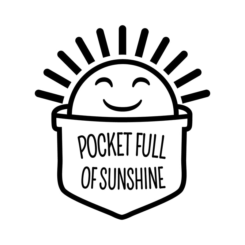 Vinyl Wall Art Decal - Pocket Full Of Sunshine - Modern Motivational Positive Quote Sticker For Teen Bedroom Kids Room Home Office Living Store Decor   3