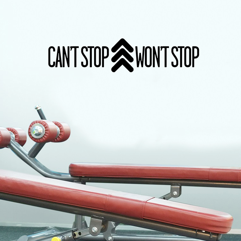 Vinyl Wall Art Decal - Can't Stop Won't Stop - Trendy Motivational Arrow Icon Quote Sticker For Home Workout Gym Bedroom Work Office Exercise Room Classroom Decor   3