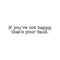 Vinyl Wall Art Decal - If You're Not Happy That's Your Fault - Inspirational Workplace Bedroom Apartment Decor Decals - Modern Indoor Outdoor Home Living Room Office Quotes   3