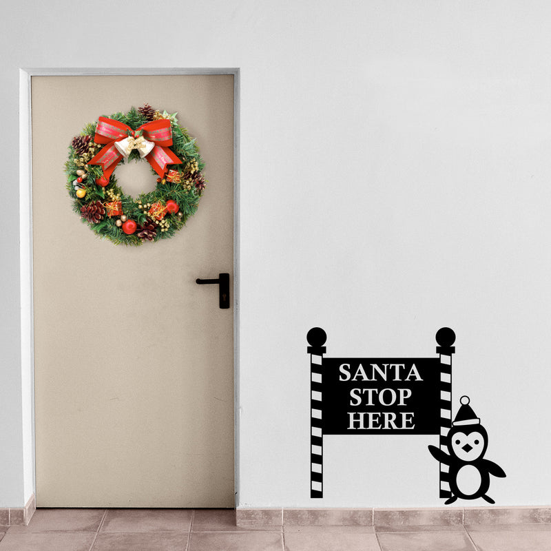 Vinyl Wall Art Decal - Santa Stop with Penguin Sign - Holiday Seasonal Sticker - Indoor Outdoor Home Apartment Office Wall Door Window Bedroom Workplace Decor Decals (23" x 26"; Black)