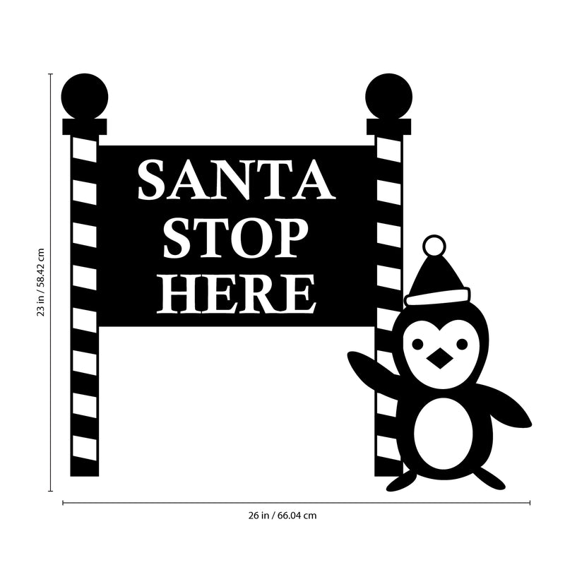 Vinyl Wall Art Decal - Santa Stop with Penguin Sign - Holiday Seasonal Sticker - Indoor Outdoor Home Apartment Office Wall Door Window Bedroom Workplace Decor Decals (23" x 26"; Black)   4