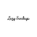 Vinyl Wall Art Decal - Lazy Sundays - 4. Modern Humorous Weekend Quote Funny Sticker For Home Bedroom Closet Living Room Apartment Coffee Shop Decor   3