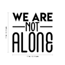 Vinyl Wall Art Decal - We Are Not Alone - Modern Inspirational Science Quote Sticker For Home Bedroom Living Room Coffee Shop Work Office Decor   4