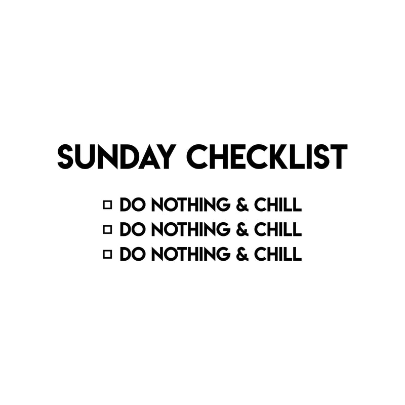 Vinyl Wall Art Decal - Sunday Checklist - Modern Funny Weekend Quote Sticker Sarcasm For Home Office Bedroom Living Room Apartment Coffee Shop Decor
