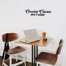 Vinyl Wall Art Decal - Chocolate Calories Don't Count - Modern Funny Sarcastic Quote Sticker For Home Kitchen Store Shopfront Window Living Room Decor   3