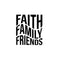 Vinyl Wall Art Decal - Faith Family Friends - Modern Cute Inspirational Quote Sticker For Home Family Room Playroom Living Room Dining Room Business Office School Decor   2