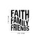 Vinyl Wall Art Decal - Faith Family Friends - Modern Cute Inspirational Quote Sticker For Home Family Room Playroom Living Room Dining Room Business Office School Decor   3