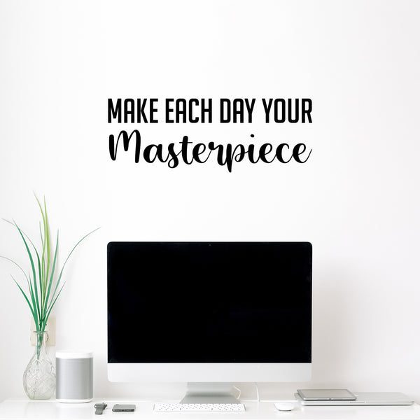Vinyl Wall Art Decal - Make Each Day Your Masterpiece - Modern Inspirational Quote For Home Bedroom Living Room Office Workplace Coffee Shop Decoration Sticker