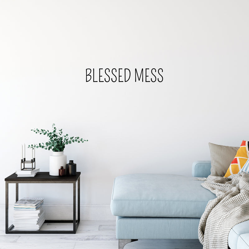 Vinyl Wall Art Decal - Blessed Mess - Modern Funny Inspirational Quote For Home Teens Bedroom Bathroom Closet Living Room Office Decoration Sticker   3