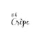 Vinyl Wall Art Decal - Oh Crêpe - Trendy Fun Positive French Quote Sticker For Home Kitchen Bakery Restaurant Banquet Saloon Coffee Shop Decor   2
