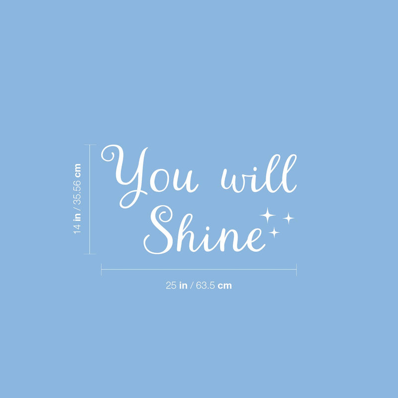 Vinyl Wall Art Decal - You Will Shine - Modern Inspirational Quote Cute Sticker For Home Office Bed Bedroom Kids Room Nursery Playroom Coffee Shop Decor   5