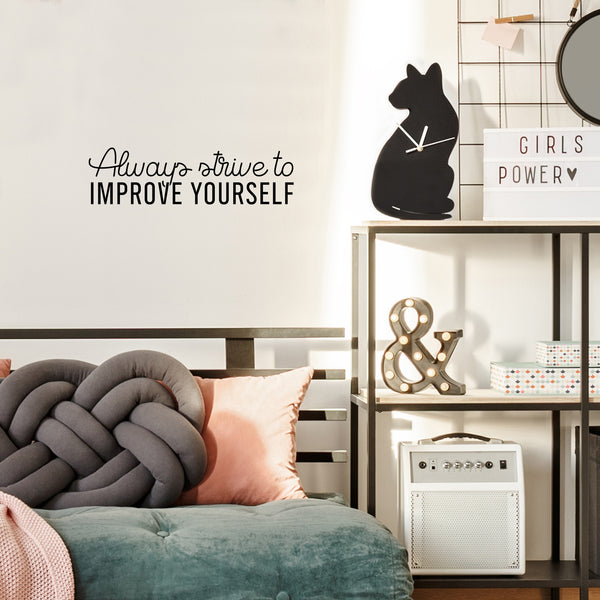Vinyl Wall Art Decal - Always Strive To Improve Yourself - Positive Inspirational Quote For Indoor Home Bedroom Living Room Apartment Office School Classroom Decoration Sticker