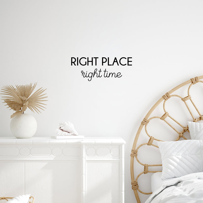 Vinyl Wall Art Decal - Right Place Right Time - Trendy Positive Inspiring Good Vibes Quote Sticker For Bedroom Closet Living Room School Office Coffee Shop Decor
