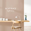 Vinyl Wall Art Decal - Right Place Right Time - Trendy Positive Inspiring Good Vibes Quote Sticker For Bedroom Closet Living Room School Office Coffee Shop Decor   5