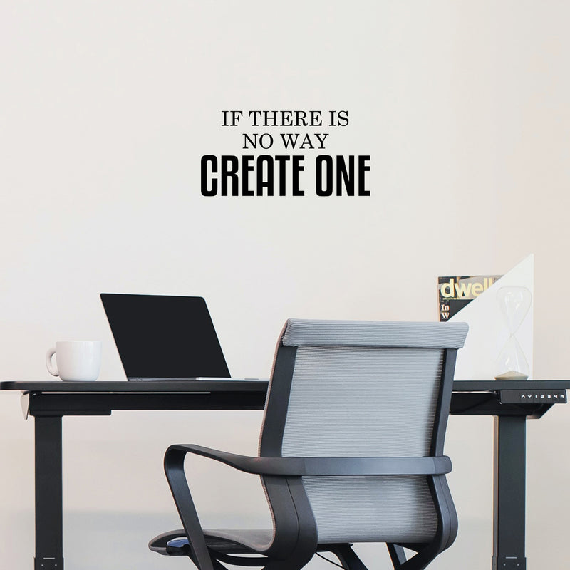 Vinyl Wall Art Decal - If There Is No Way Create One - 10. Modern Inspirational Life Quotes For Home Bedroom Living Room - Positive Work Office Apartment Decoration   2