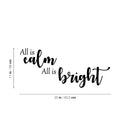 Vinyl Wall Art Decal - All is Calm All is Bright - Trendy Lovely Fun Inspiring Quote Sticker For Home Toddlers Bedroom Livingroom Playroom Classroom Office Coffee Shop Decor   4