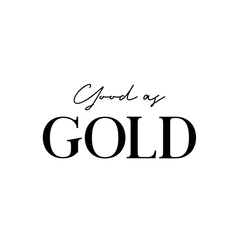 Vinyl Wall Art Decal - Good As Gold - Modern Inspiring Lovely Good Vibes Quote Sticker For Home Closet Living Room Kids Bedroom Playroom Classroom School Office Decor   2