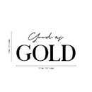Vinyl Wall Art Decal - Good As Gold - Modern Inspiring Lovely Good Vibes Quote Sticker For Home Closet Living Room Kids Bedroom Playroom Classroom School Office Decor   3