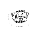 Vinyl Wall Art Decal - Blessed - Modern Inspirational Lovely Quote Sticker For Home Closet Kids Nursery Playroom Family Room Daycare Kindergarten Classroom Decor   3