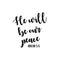 Vinyl Wall Art Decal - He Will Be Our Peace - 14. Modern Spiritual Lovely Inspiring Quote Sticker For Home Bedroom Living Room Coffee Shop Religious Center Decor   2